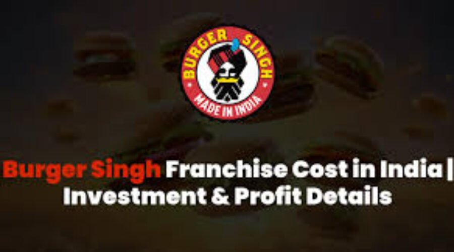 Burger Singh Franchise available in Quick Service Restaurants (QSR), Kiosk Model, Dine-in, Food Court Model, Drive-thru Model etc