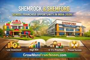 Ultimate Guide to Shemrock and Shemford School Franchise: Your 2026 Roadmap to a High-ROI School Education Business.