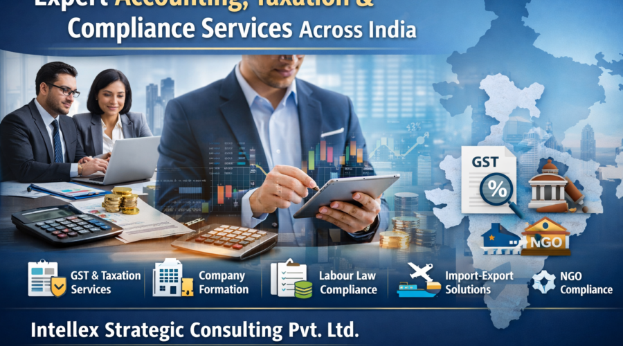 Expert Accounting, Taxation & Statutory Compliance Services in India – Comprehensive Business Compliance Solutions by Intellex Strategic Consulting Pvt. Ltd.